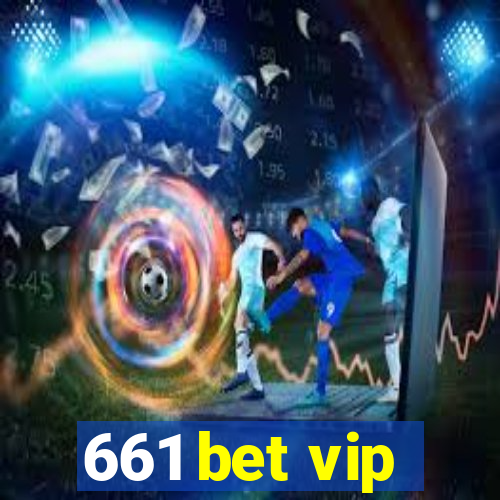 661 bet vip